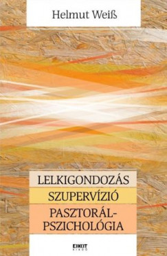 Lelkigondozs - Szupervzi - Pasztorlpszicholgia