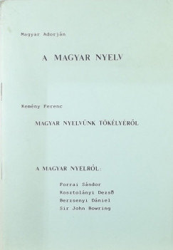 A magyarnyelv - Magyar nyelvnk tklyrl (reprint)