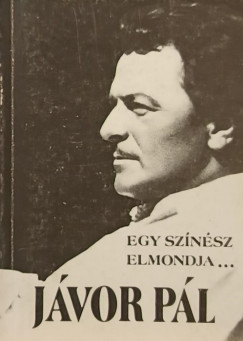 Egy sz�n�sz elmondja...
