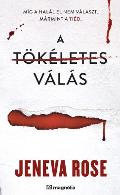 Jeneva Rose - A tökéletes válás
