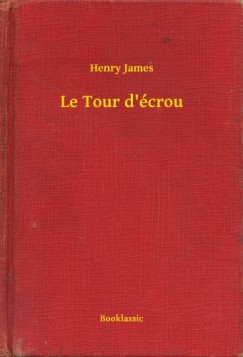James Henry - Henry James - Le Tour d'crou