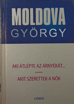 Aki átlépte az árnyékát... - Akit szerettek a nők