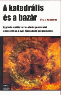 Eric S. Raymond - A katedrlis s a bazr
