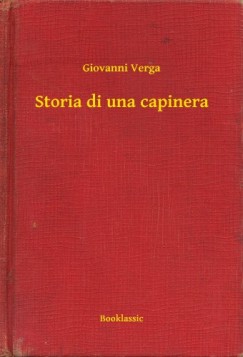 Verga Giovanni - Giovanni Verga - Storia di una capinera