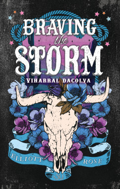 Braving the Storm - Viharral dacolva