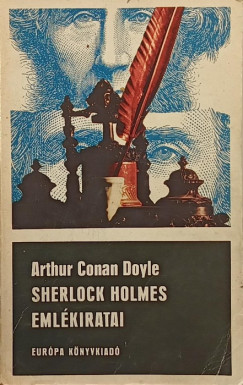 Sir Arthur Conan Doyle - Sherlock Holmes emlkiratai