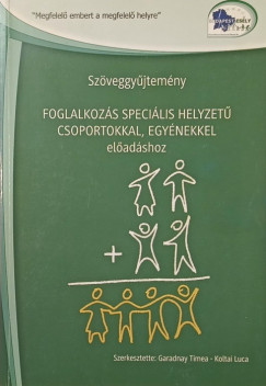 Foglalkozs specilis helyzet csoportokkal, egynekkel