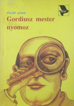 Gordiusz mester nyomoz