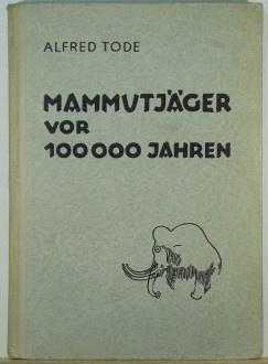 Mammutjger vor 100000 Jahren