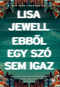 Ebbl egy sz sem igaz