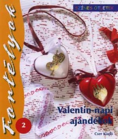 Gulzsi Aurlia   (Szerk.) - Valentin-napi ajndkok
