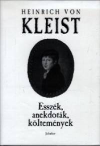 Heinrich Von Kleist - Esszk, anekdotk