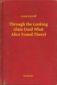 Through the Looking Glass (And What Alice Found There)