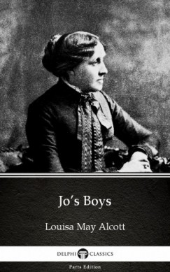 Jos Boys by Louisa May Alcott (Illustrated)