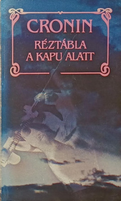 R�zt�bla a kapu alatt