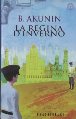 Boris Akunin - La Regina D'inverno