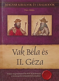 Vak B�la �s II. G�za