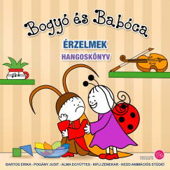 Bogy� �s Bab�ca - �rzelmek
