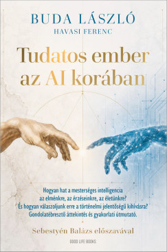 Tudatos ember az AI kor�ban