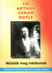 Sir Arthur Conan Doyle - Mmik meg mdiumok