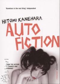 Kanehara Hitomi - Autofiction