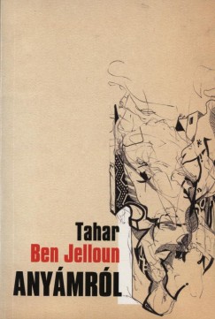 Tahar Ben Jelloun - Anymrl