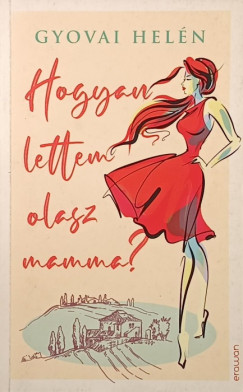 Hogyan lettem olasz mamma?