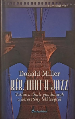 Donald Miller - Kék, mint a jazz