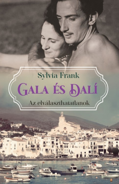 Sylvia Frank - Gala s Dal  Az elvlaszthatatlanok
