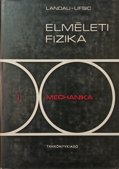 L.D. Landau - E.M. Lifsic - Elmleti fizika I. - Mechanika