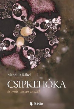 Rhel Mandula - Csipkehka - s ms verses mesk