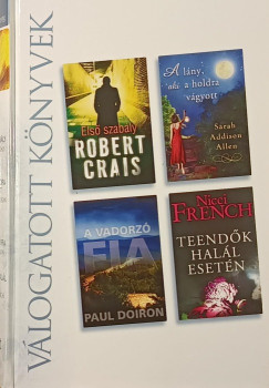 Sarah Addison Allen - Robert Crais - Paul Doiron - Nicci French - Els szably - A lny, aki a holdra vgyott - A vadorz - Teendk hall esetn