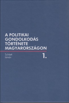 A politikai gondolkods trtnete Magyarorszgon 1.