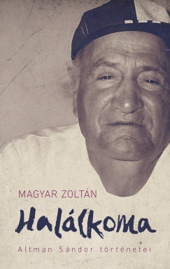 Magyar Zoltn - Hallkoma