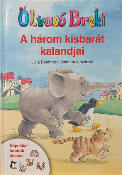 A h�rom kisbar�t kalandjai