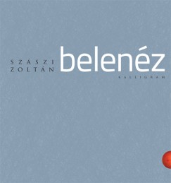 Szszi Zoltn - Belenz