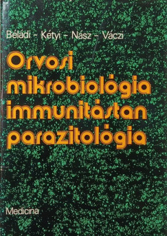 Bldi Ilona - Ktyi Ivn - Nsz Istvn - Vczi Lajos - Orvosi mikrobiolgia - immunitstan - parazitolgia
