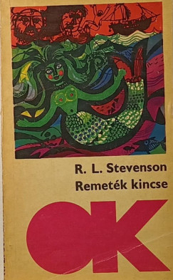 Robert Louis Stevenson - Remet�k kincse