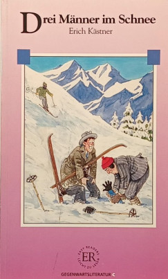 Erich Kästner - Drei Männer im Schnee