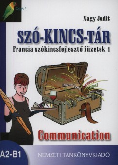 Nagy Judit - Sz-kincs-tr - Francia szkincsfejleszt fzetek 1.