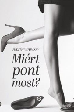 Judith Whimsey - Mirt pont most?