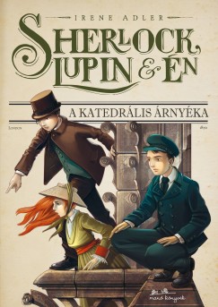 Sherlock, Lupin s n 4. - A katedrlis rnyka