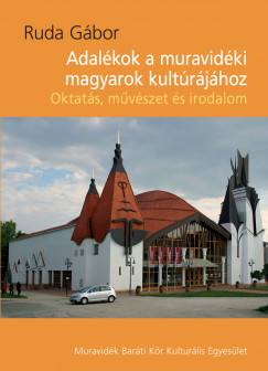 Adalkok a muravidki magyarok kulturjhoz