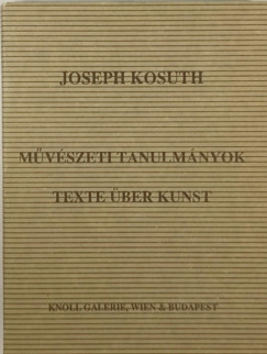 Joseph Kosuth - Mvszeti tanulmnyok - Texte ber Kunst