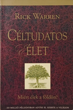 Rick Warren - Céltudatos élet