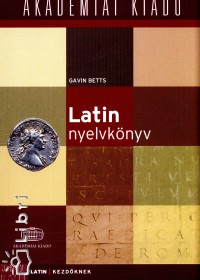Gavin Betts - Latin nyelvk�nyv