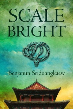 Benjanun Sriduangkaew - Scale-Bright