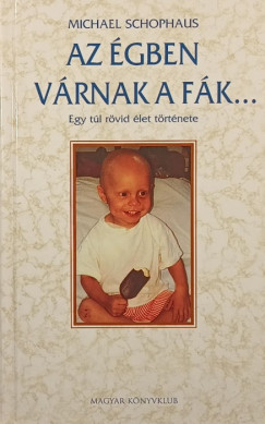 Michael Schophaus - Az gben vrnak a fk...