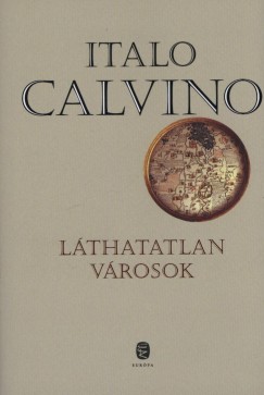 Italo Calvino - Lthatatlan vrosok