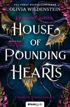 House of Pounding Hearts - Dobban� sz�vek